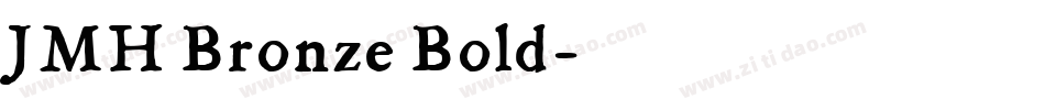 JMH Bronze Bold字体转换